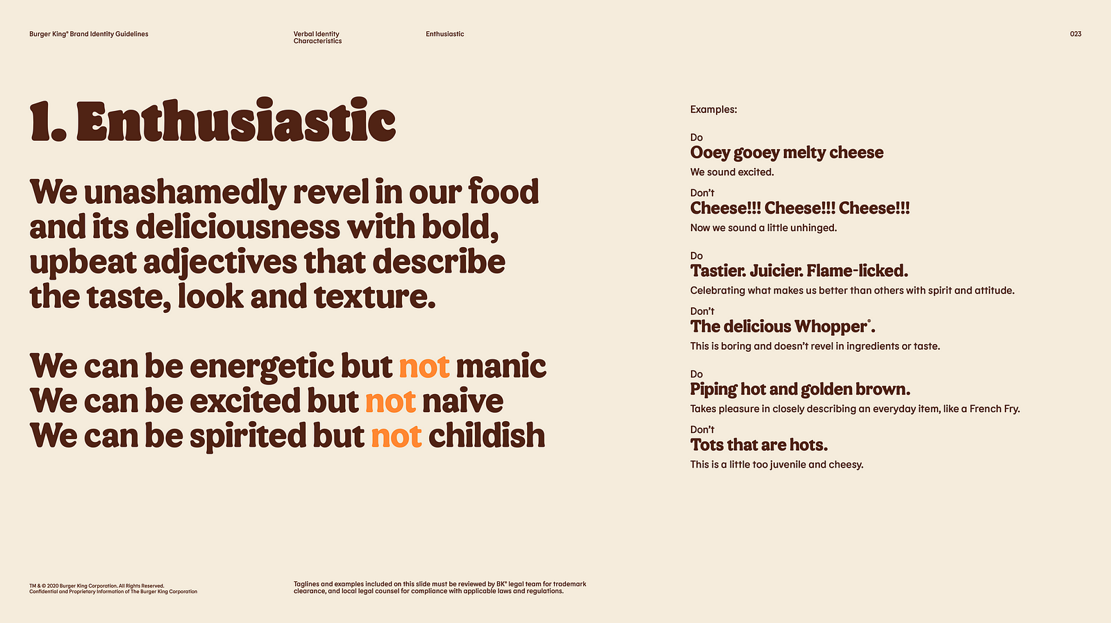  A snippet from Burger King’s tone of voice guidelines. Or as they call it: Verbal Identity. Source: https://brandingstyleguides.com/guide/burger-king/ 